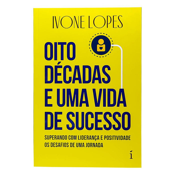 Livro Oito Decadas e Uma Vida de Sucesso